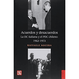 Acuerdos Y Desacuerdos 1962-1973
