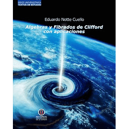 Algebras Y Fibrados De Clifford Con Aplicaciones
