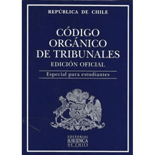 Codigo Organico De Tribunales - Edicion Oficial