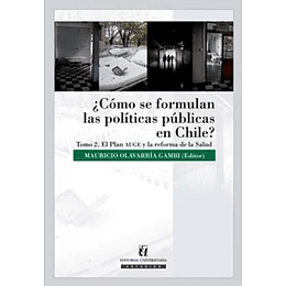 ¿Como Se Formulan Las Politicas Publicas En Chile? T. 2