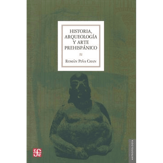 Historia Arqueologia Y Arte Prehispanico