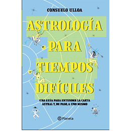 Astrologia Para Tiempos Dificiles