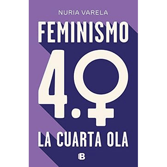 Feminismo 4.0 La Cuarta Ola