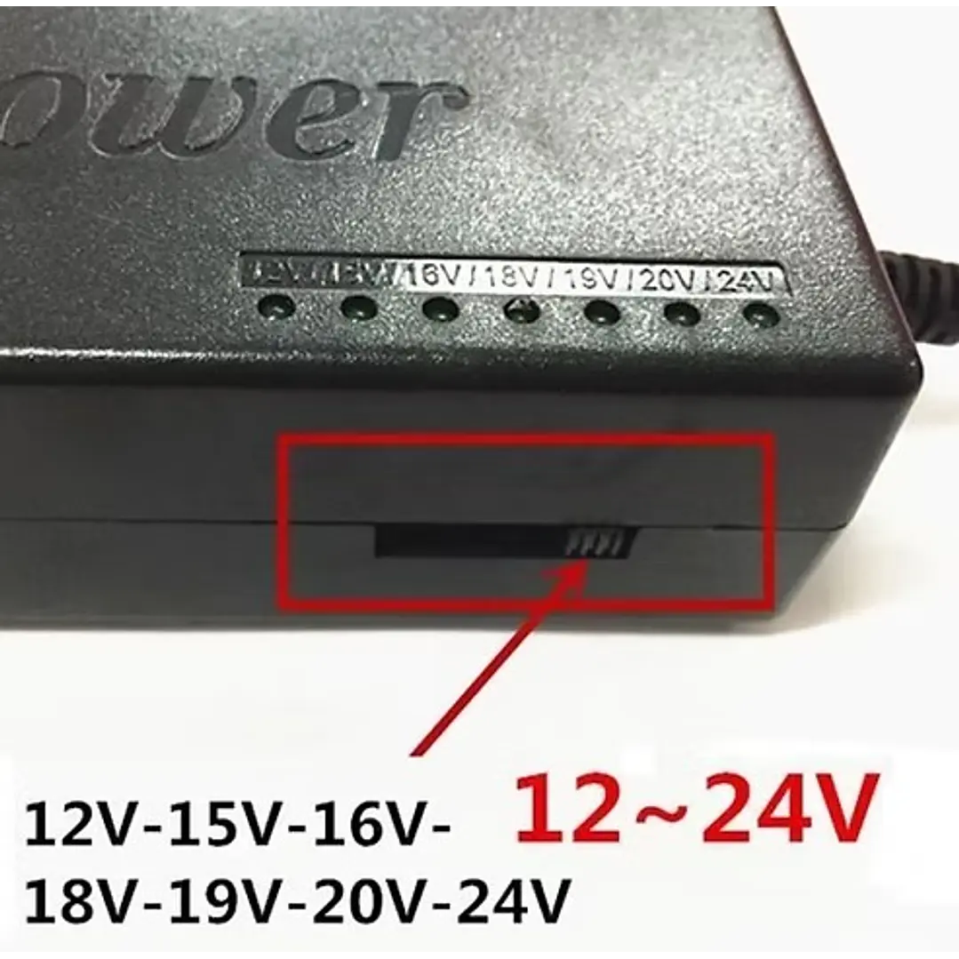 Fuente multivoltaje 12V-15V-16V-18V-19V-20V-24V / 96W 50/60Hz 4