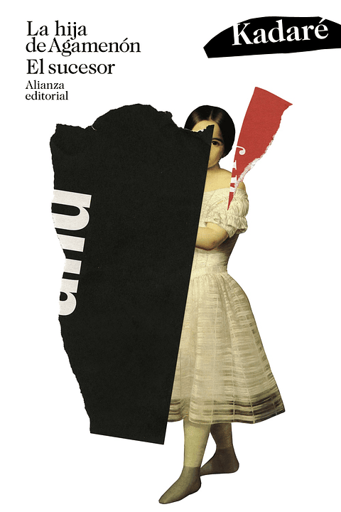 Ismaíl Kadaré - La hija de Agamenón. El sucesor