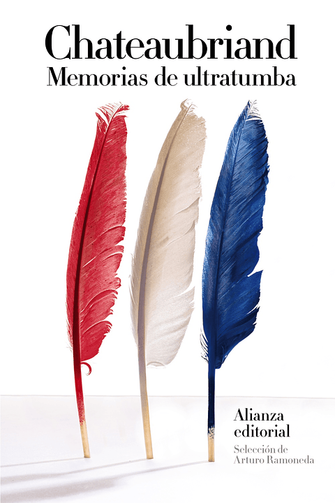 Chateaubriand - Memorias de ultratumba