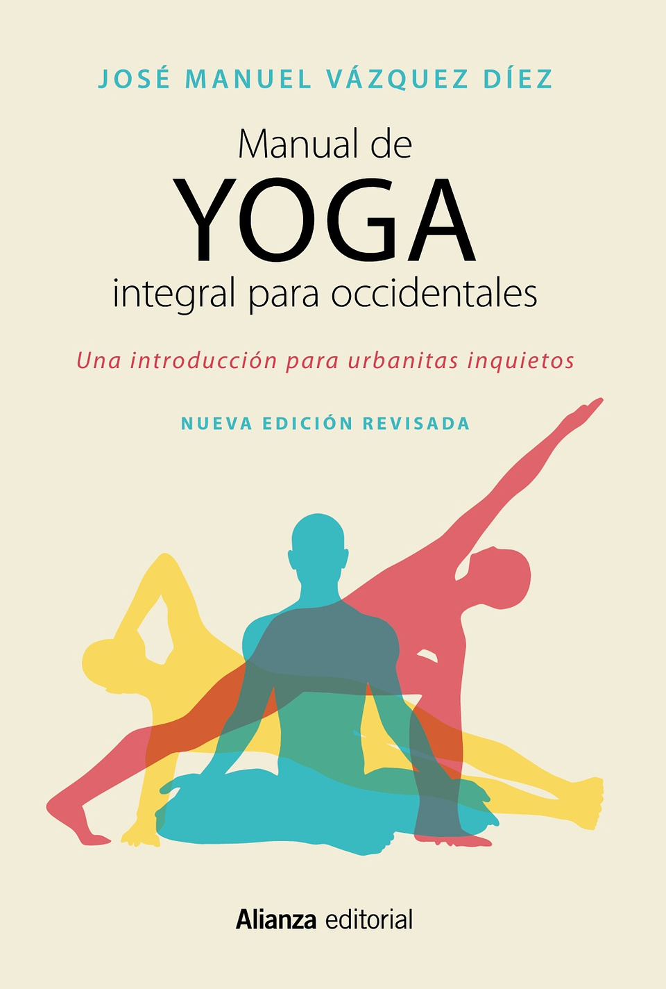 José Manuel Vázquez Díez - Manual de yoga integral para occidentales 1