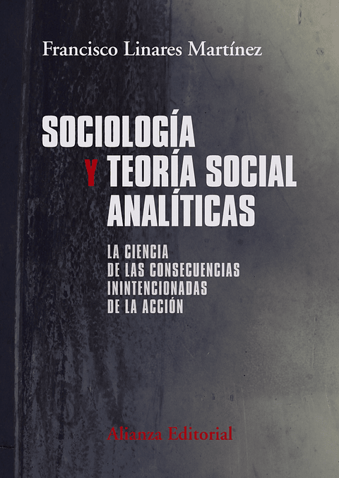 Francisco Linares Martínez - Sociología y teoría social analíticas