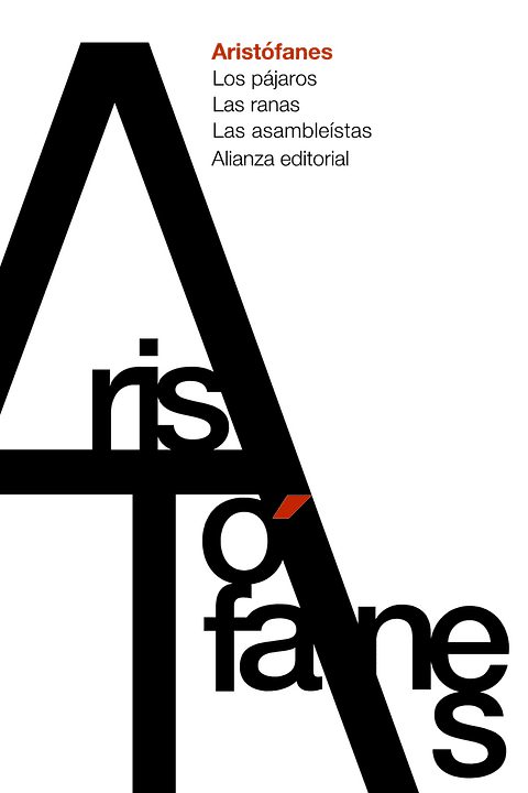 Aristófanes - Los pájaros. Las ranas. Las asambleístas