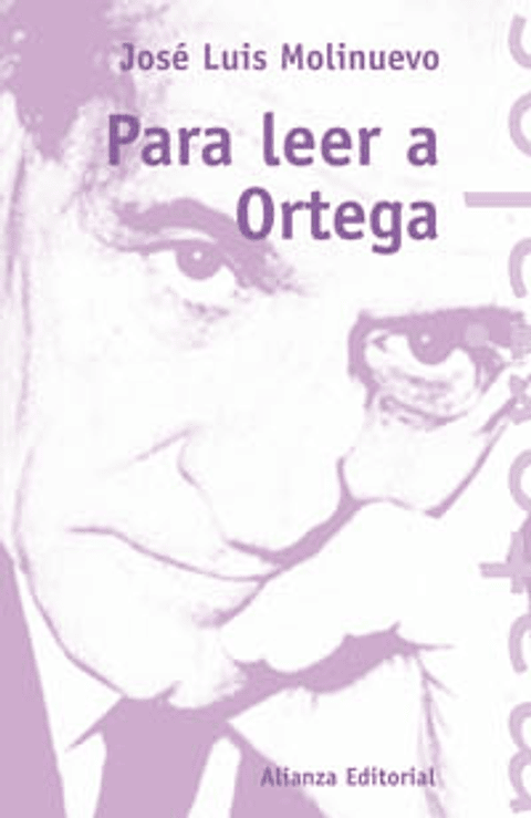José Luis Molinuevo - Para leer a Ortega