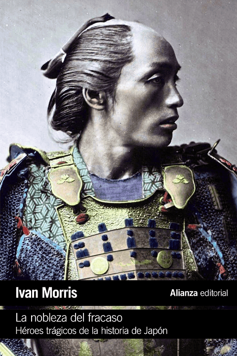 Ivan Morris - La nobleza del fracaso