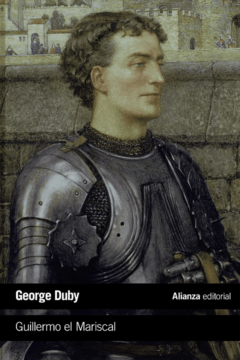 Georges Duby - Guillermo el Mariscal