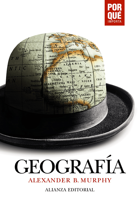 Alexander B. Murphy - Geografía: ¿Por qué importa?
