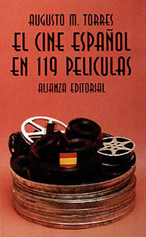 Augusto M. Torres - El cine español en 119 películas