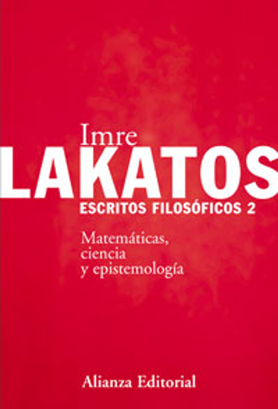 Imre Lakatos - Escritos filosóficos. 2 1