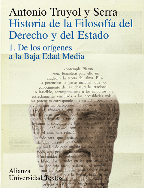 Antonio Truyol y Serra - Historia de la filosofía del Derecho y del Estado