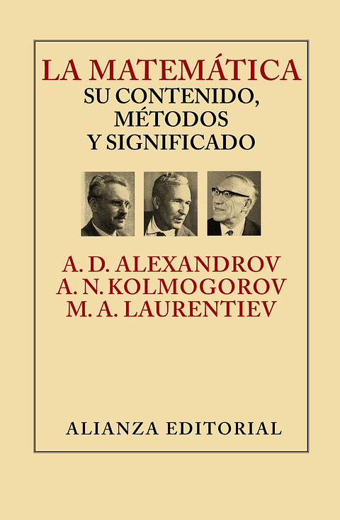 A. D. Aleksandrov - La matemática: su contenido, métodos y significado