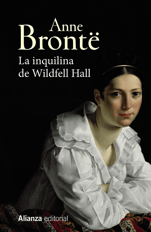 Anne Brontë - La inquilina de Wildfell Hall