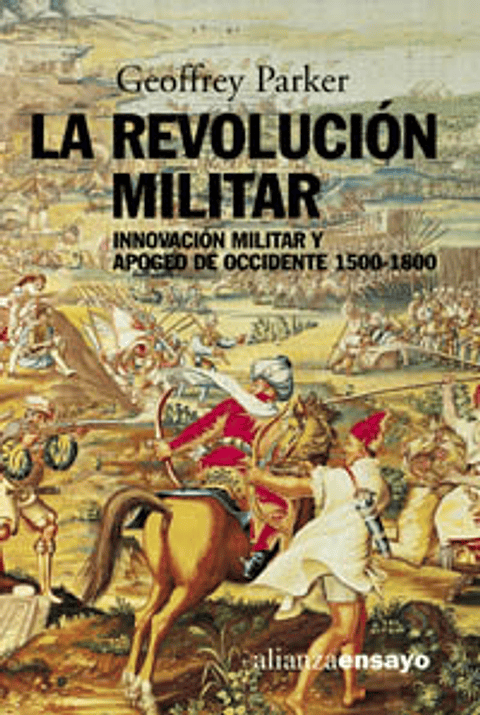 Geoffrey Parker - La revolución militar