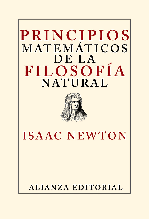 Isaac Newton - Principios matemáticos de la filosofía natural