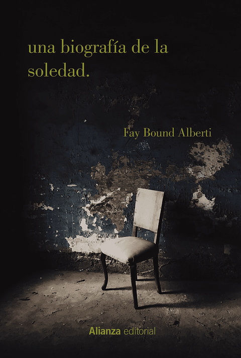 Fay Bound Alberti - Una biografía de la soledad