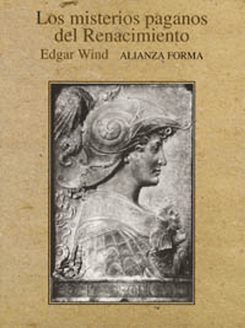 Edgar Wind - Los misterios paganos del Renacimiento