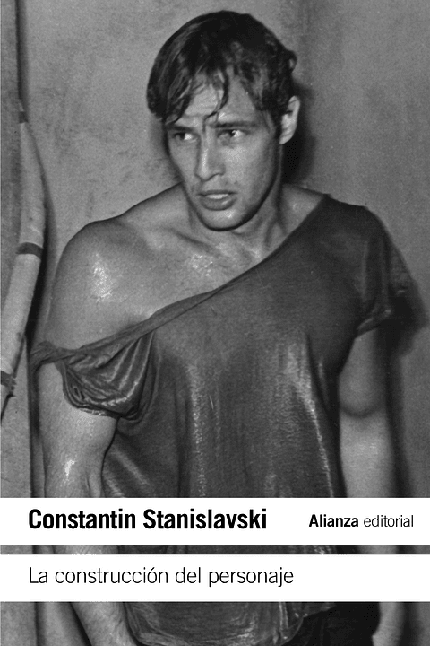 Constantin Stanislavski - La construcción del personaje