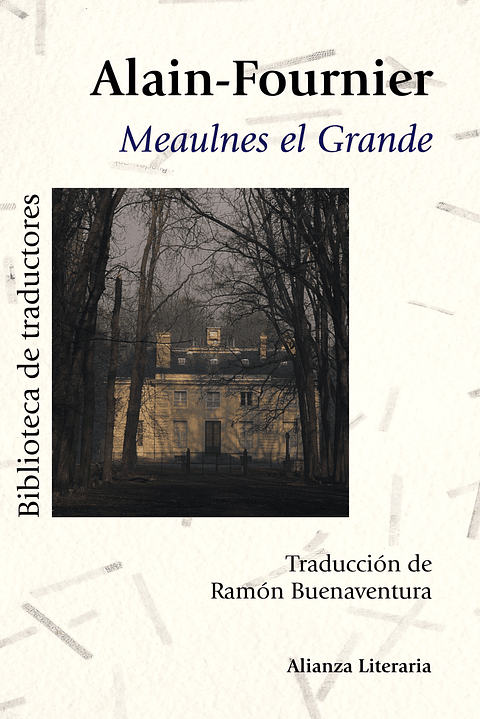 Alain-Fournier - Meaulnes el Grande