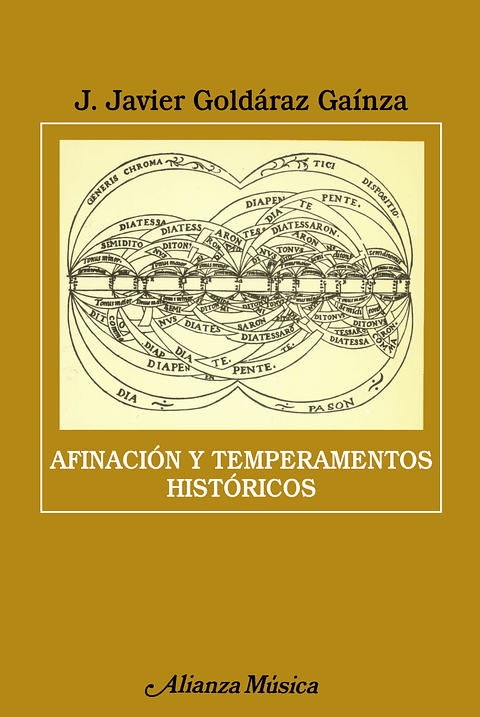 J. Javier Goldáraz Gaínza - Afinación y temperamentos históricos