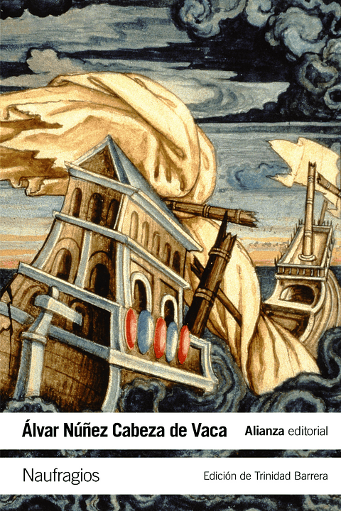 A. Núñez Cabeza de Vaca - Naufragios