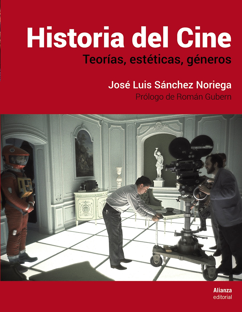 José Luis Sánchez Noriega - Historia del Cine 1