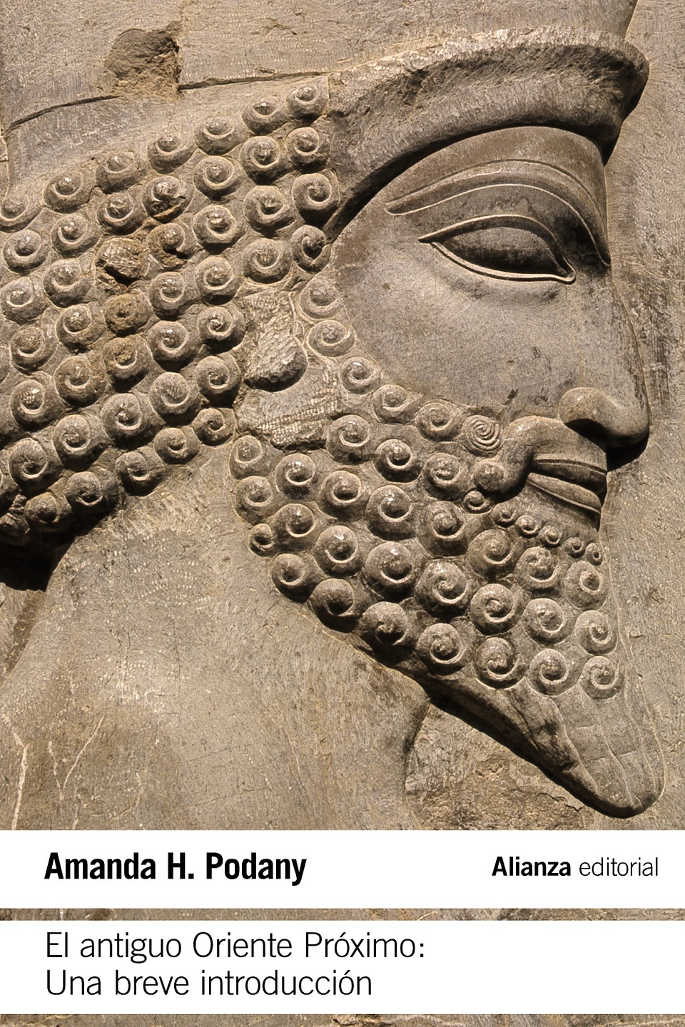 Amanda H. Podany - El antiguo Oriente Próximo 1