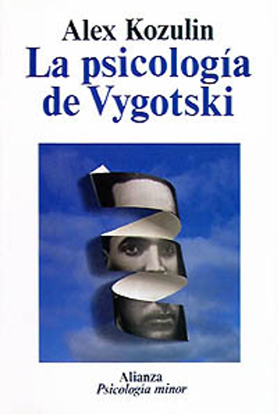 Alex Kozulin - La psicología de Vygotski 1
