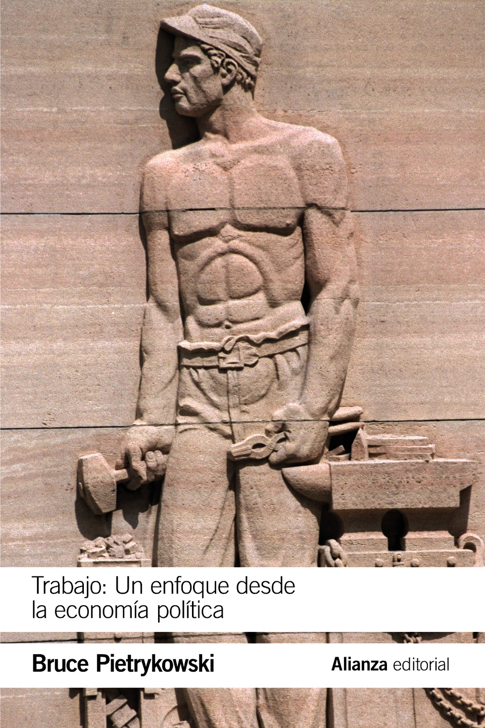 Bruce Pietrykowski - Trabajo: Un enfoque desde la economía política 1