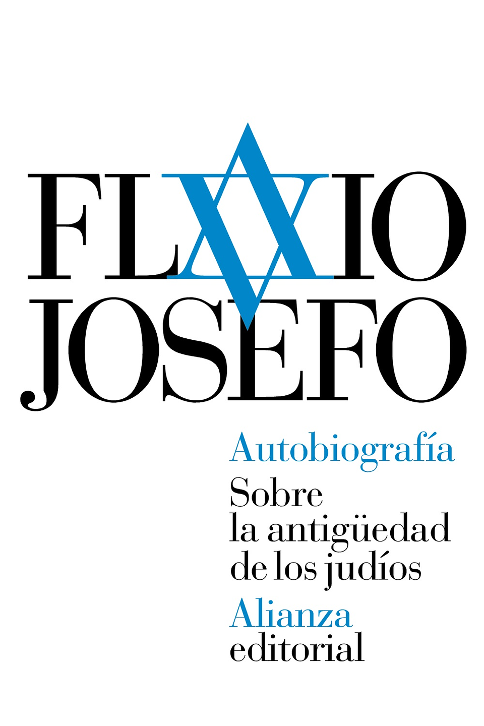 Flavio Josefo - Autobiografía. Sobre la antigüedad de los judíos 1