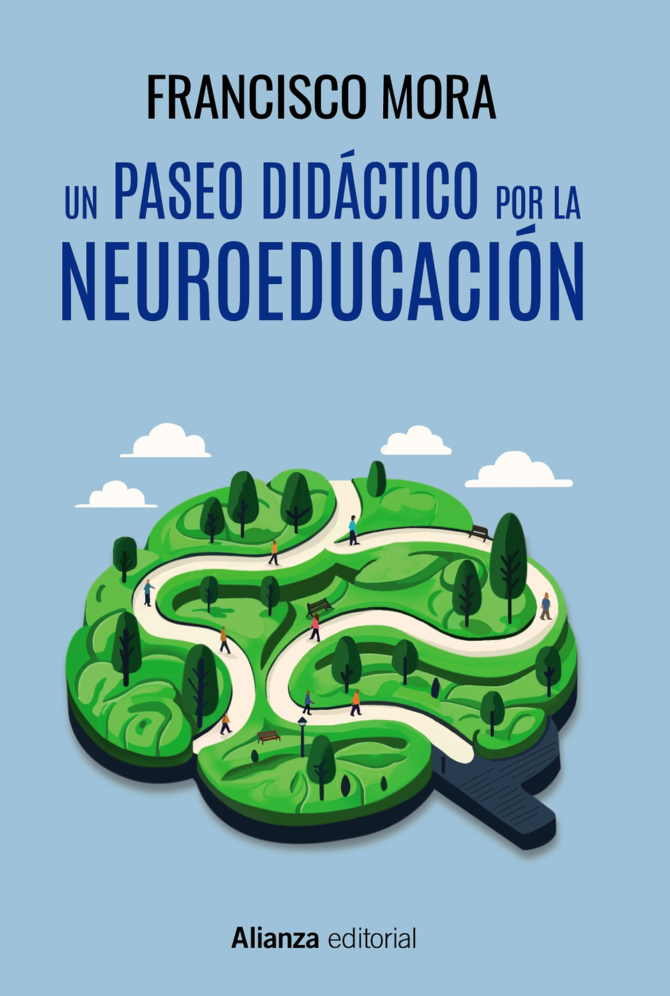 Francisco Mora - Un paseo didáctico por la neuroeducación 1