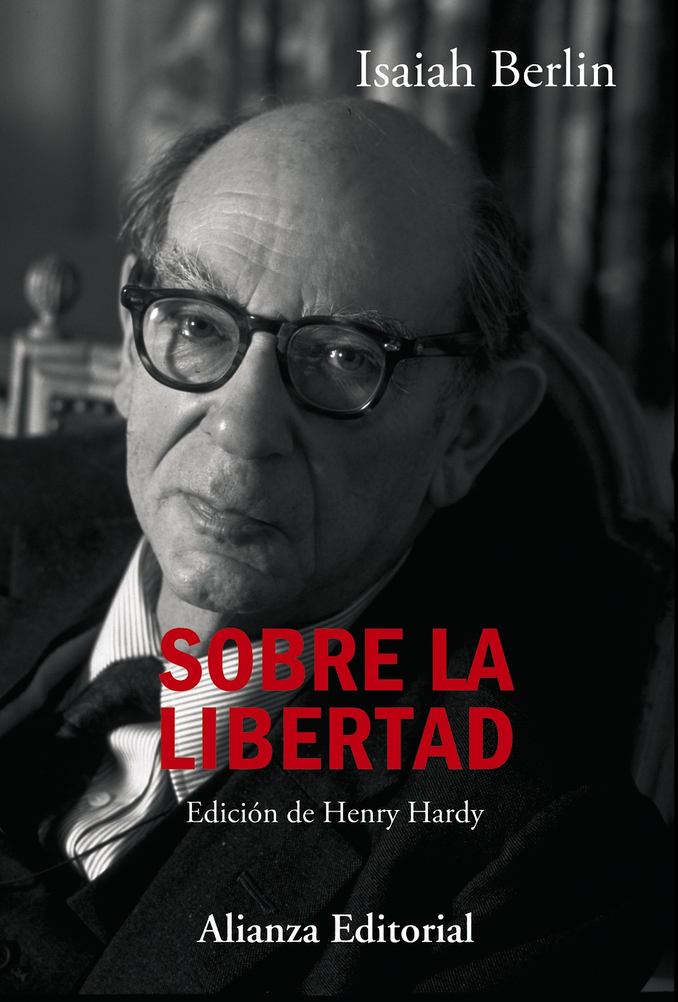 Isaiah Berlin - Sobre la libertad 1