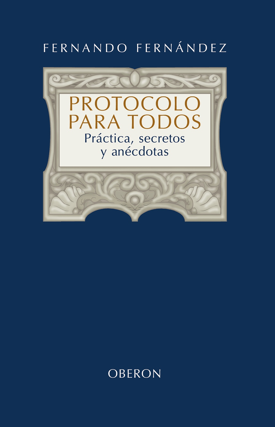 Fernando Fernández - Protocolo para todos 1