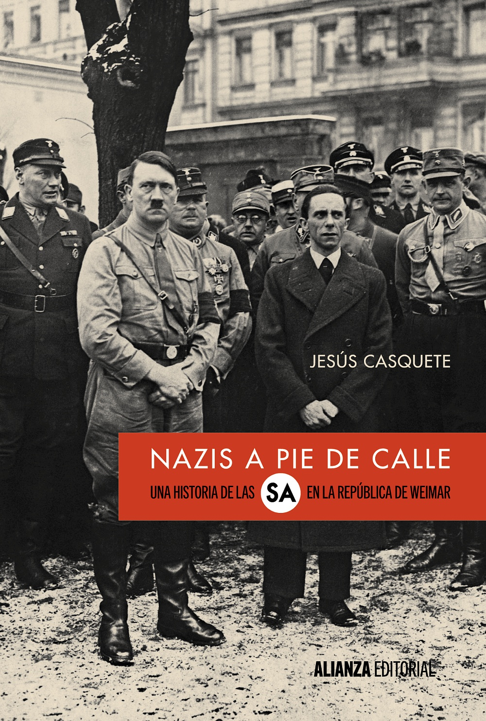Jesús Casquete - Nazis a pie de calle 1