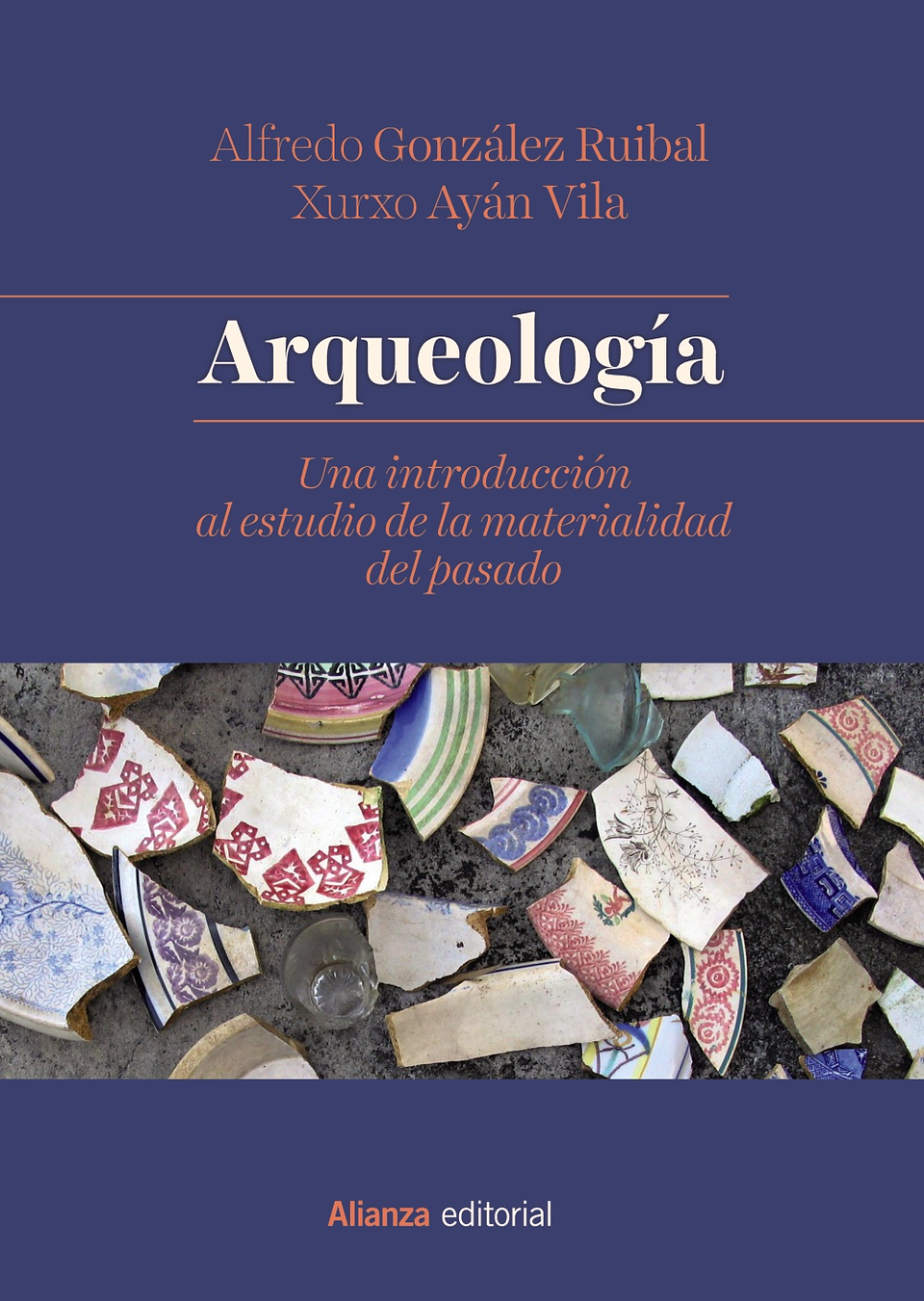 Alfredo González Ruibal - Arqueología 1