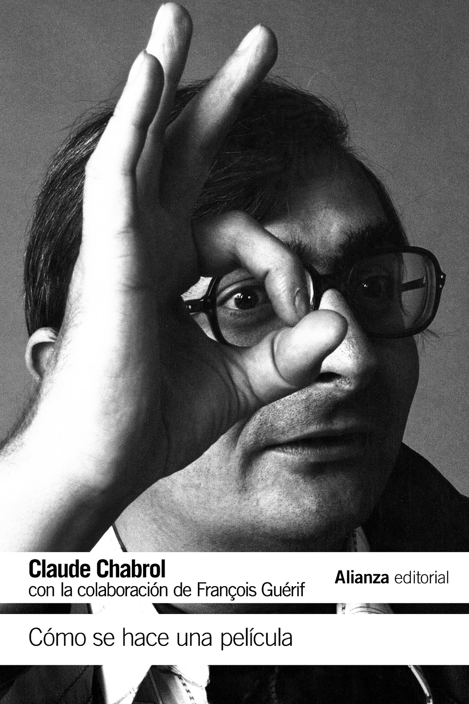 Claude Chabrol - Cómo se hace una película 1