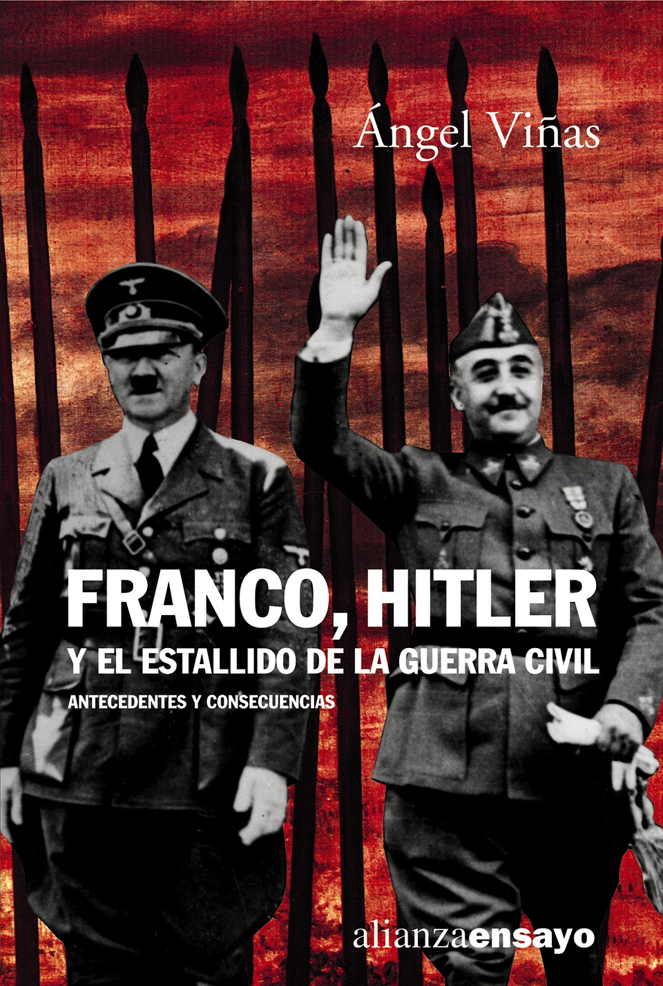 Angel Viñas Martin - Franco, Hitler y el estallido de la Guerra Civil 1