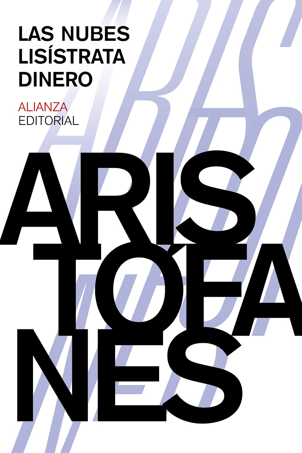 Aristófanes - Las nubes. Lisístrata. Dinero 1