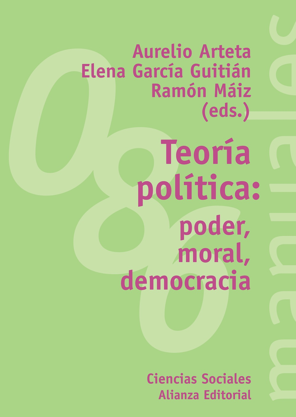 Aurelio Arteta Aisa - Teoría política: poder, moral, democracia 1