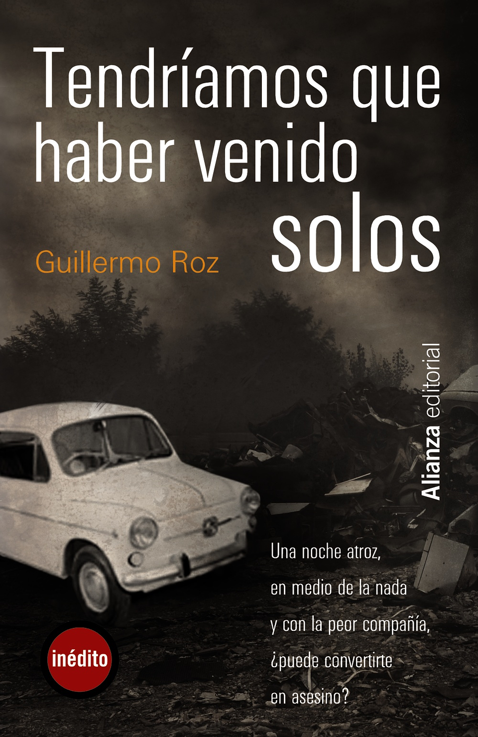 Guillermo Roz - Tendríamos que haber venido solos 1