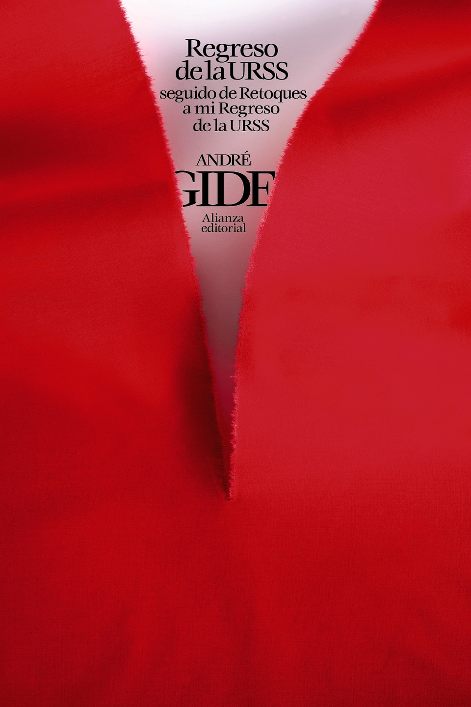 André Gide - Regreso de la U.R.S.S., seguido de Retoques a mi 1