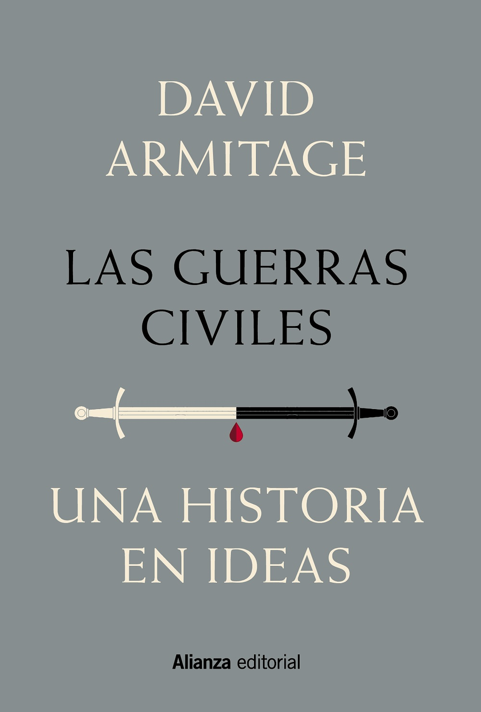David Armitage - Las guerras civiles 1