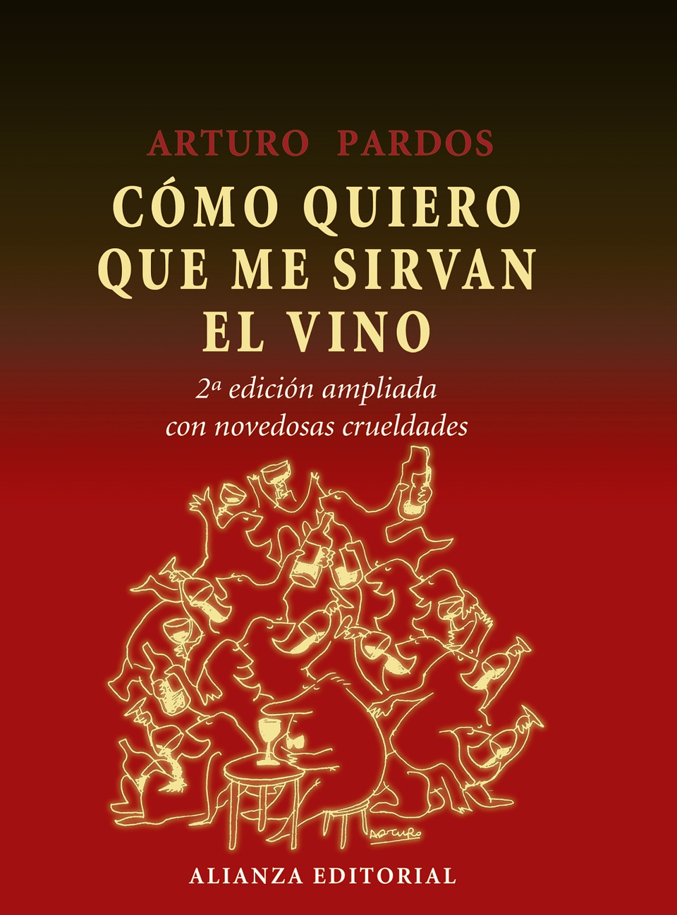 Arturo Pardos - Cómo quiero que me sirvan el vino 1