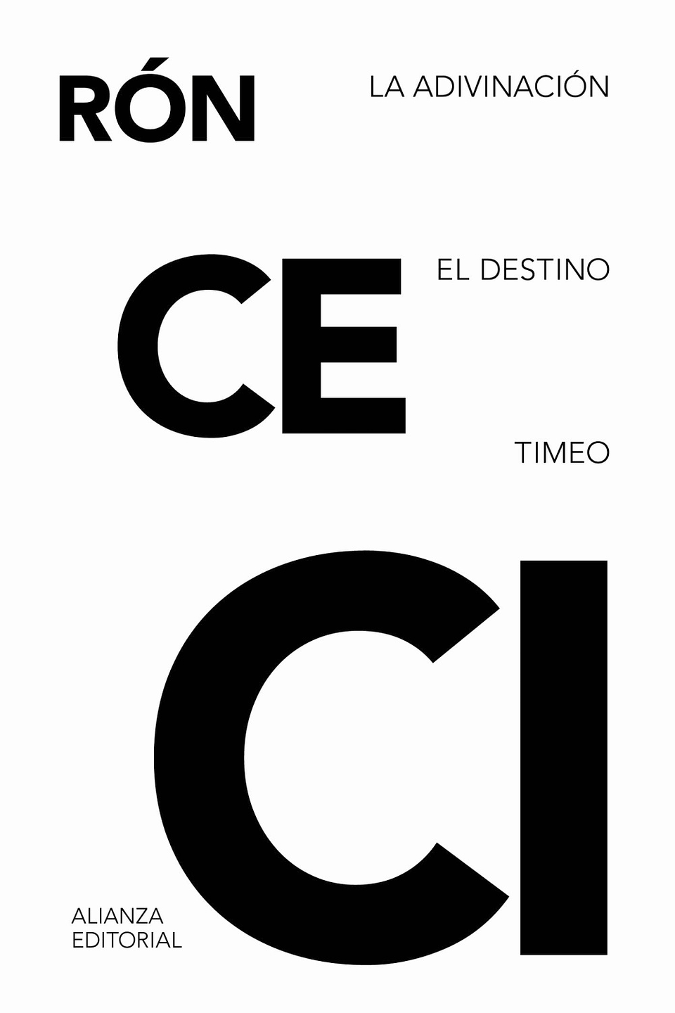 Cicerón - La adivinación. El destino. Timeo 1