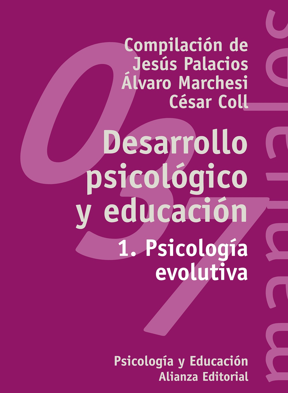 Jesús Palacios - Desarrollo psicológico y educación 1